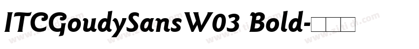 ITCGoudySansW03 Bold字体转换